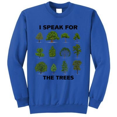 I Speak For Trees Earth Day Save Earth Inspiration Hippie Great Gift Sweatshirt