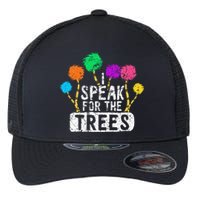 I Speak For Trees Earth Day Save Earth Awareness Hippie Flexfit Unipanel Trucker Cap