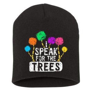 I Speak For Trees Earth Day Save Earth Awareness Hippie Short Acrylic Beanie