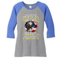 I Stand For Our Flag Kneel For The Cross Eagle 4th Of July Women's Tri-Blend 3/4-Sleeve Raglan Shirt