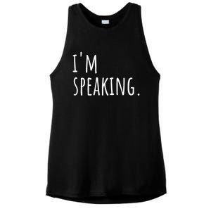 Im Speaking Funny Gift Ns Gift Ladies PosiCharge Tri-Blend Wicking Tank