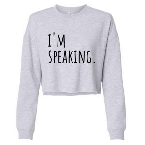 Im Speaking Funny Gift Ns Gift Cropped Pullover Crew