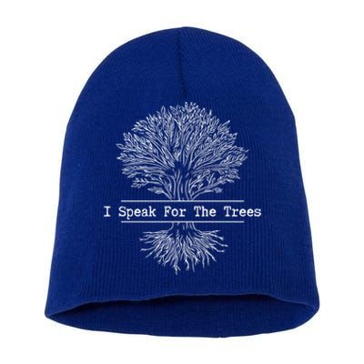 I Speak For The Trees Earth Day Green Planet Nature Type Meaningful Gift Short Acrylic Beanie