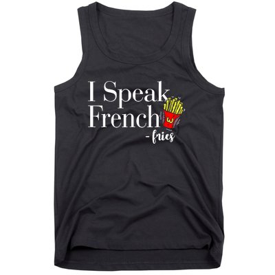 I Speak French Fries Tank Top