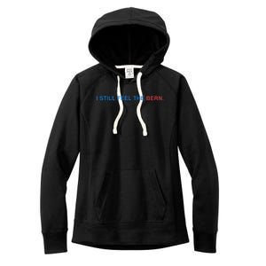 I Still Feel The Bern Bernie Sanders Women's Fleece Hoodie