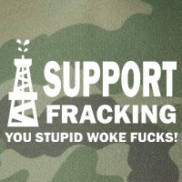I Support Fracking You Stupid Woke Legacy Tie Dye Trucker Hat