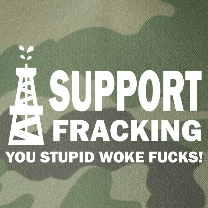I Support Fracking You Stupid Woke Legacy Tie Dye Trucker Hat