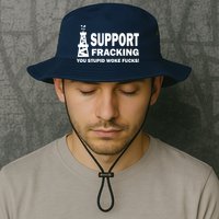 I Support Fracking You Stupid Woke Bucket Hat