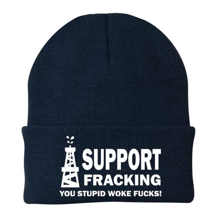 I Support Fracking You Stupid Woke Knit Cap Winter Beanie