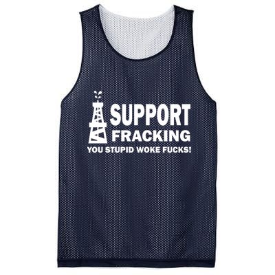 I Support Fracking You Stupid Woke Mesh Reversible Basketball Jersey Tank