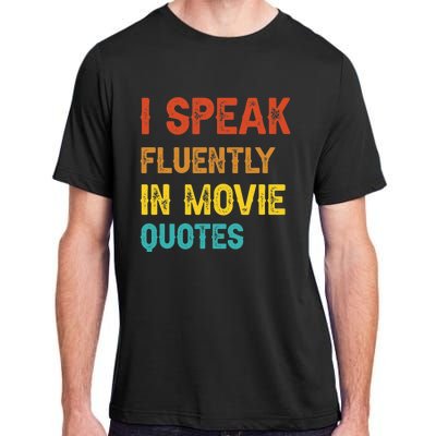 I Speak Fluently In Movie Quotes Funny Essential Adult ChromaSoft Performance T-Shirt