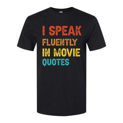 I Speak Fluently In Movie Quotes Funny Essential Softstyle CVC T-Shirt