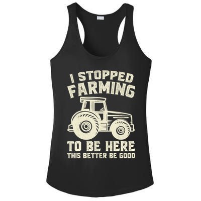 I Stopped Farming To Be Here This Better Be Good Vintage Ladies PosiCharge Competitor Racerback Tank