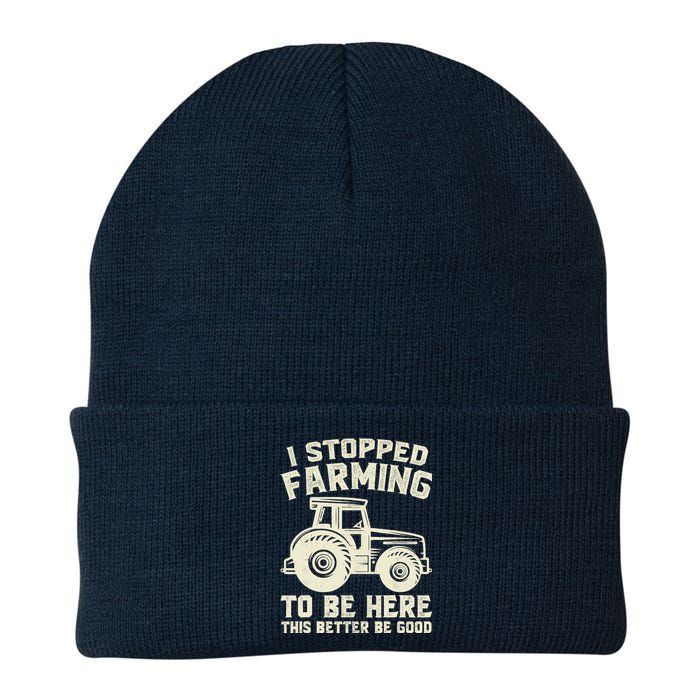 I Stopped Farming To Be Here This Better Be Good Vintage Knit Cap Winter Beanie