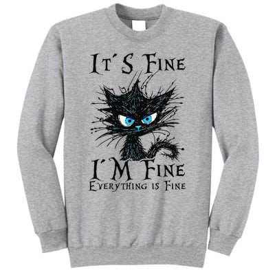 it s fine im fine everything is fine funny black cat wo Tall Sweatshirt