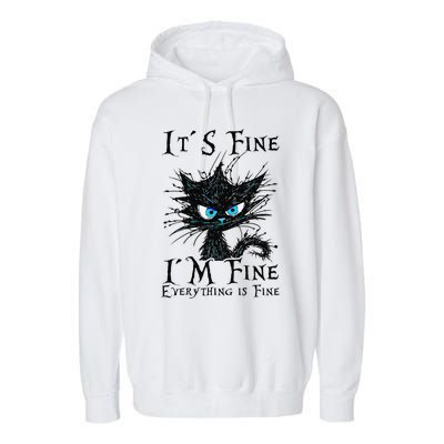 it s fine im fine everything is fine funny black cat wo Garment-Dyed Fleece Hoodie