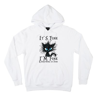 it s fine im fine everything is fine funny black cat wo Hoodie