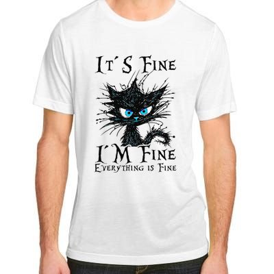 it s fine im fine everything is fine funny black cat wo Adult ChromaSoft Performance T-Shirt