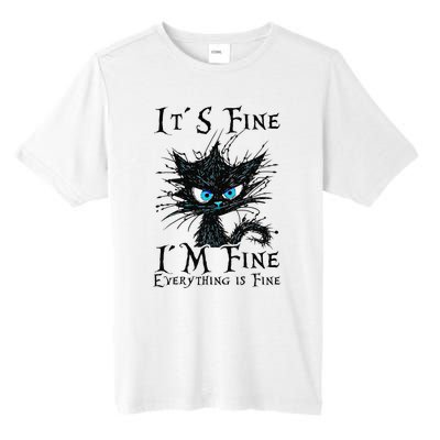 it s fine im fine everything is fine funny black cat wo Tall Fusion ChromaSoft Performance T-Shirt