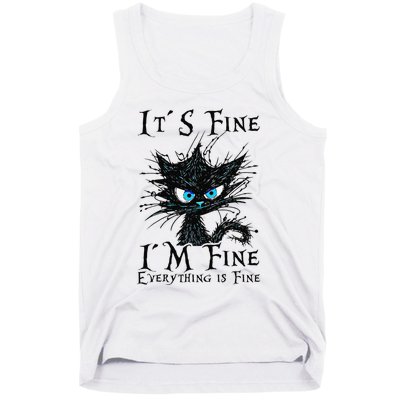 it s fine im fine everything is fine funny black cat wo Tank Top