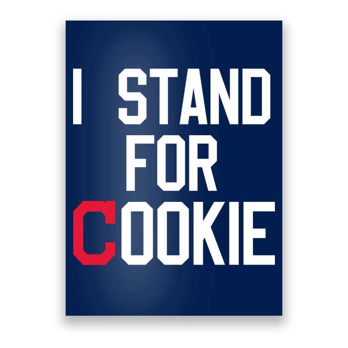 I Stand For Cookie Carlos Carrasco Indians Poster