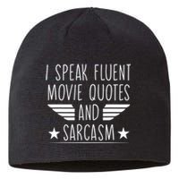 I Speak Fluent Movie Quotes And Sarcasm Funny Cinema Lover Sustainable Beanie