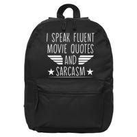 I Speak Fluent Movie Quotes And Sarcasm Funny Cinema Lover 16 in Basic Backpack