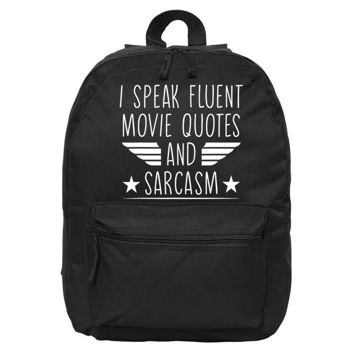 I Speak Fluent Movie Quotes And Sarcasm Funny Cinema Lover 16 in Basic Backpack