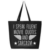 I Speak Fluent Movie Quotes And Sarcasm Funny Cinema Lover 25L Jumbo Tote