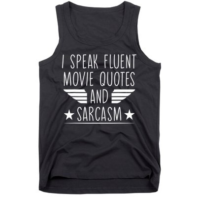 I Speak Fluent Movie Quotes And Sarcasm Funny Cinema Lover Tank Top