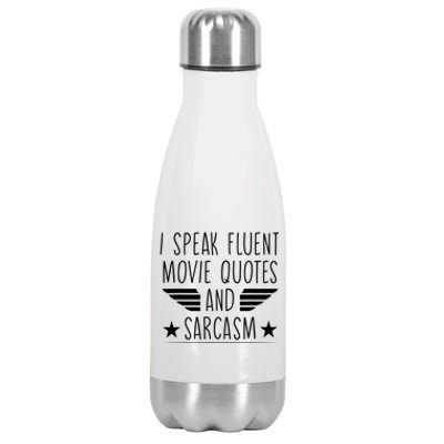 I Speak Fluent Movie Quotes And Sarcasm Funny Cinema Lover Stainless Steel Insulated Water Bottle