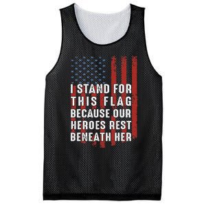 I Stand For This Flag Because Our Heroes Rest Beneath Her Mesh Reversible Basketball Jersey Tank