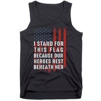 I Stand For This Flag Because Our Heroes Rest Beneath Her Tank Top