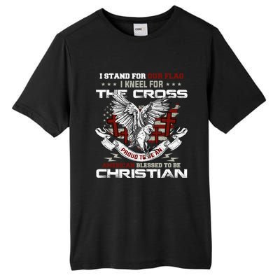 I Stand For Our Flag I Kneel For The Cross American Veterans Gift Tall Fusion ChromaSoft Performance T-Shirt