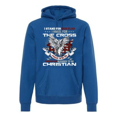 I Stand For Our Flag I Kneel For The Cross American Veterans Gift Premium Hoodie