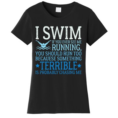 I Swim Funny Swimming Pool Quotes Swim Gifts Women's T-Shirt