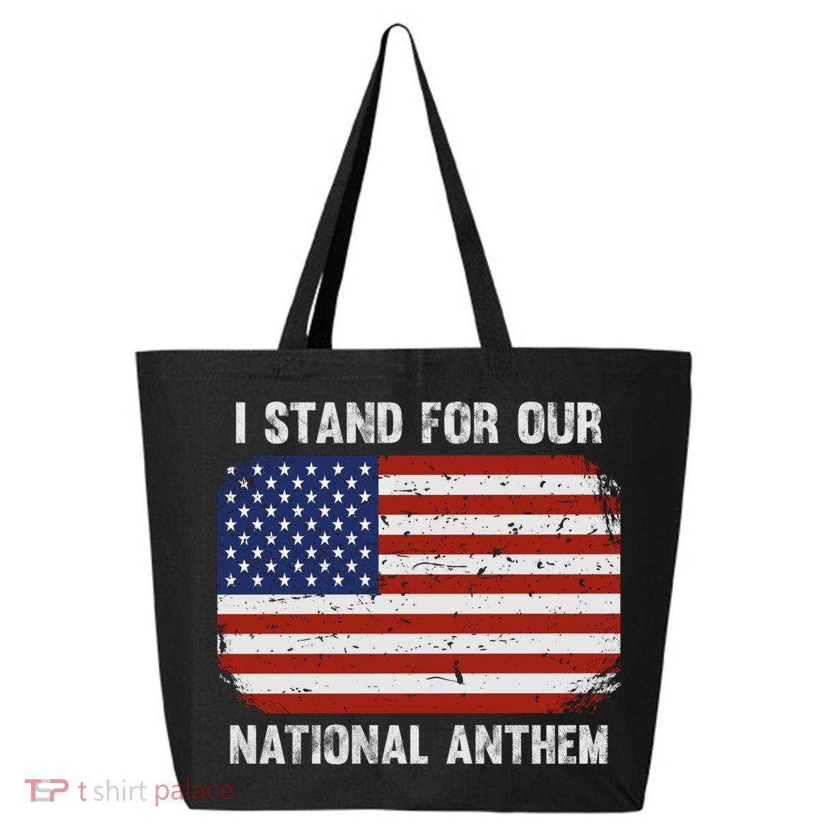 I Stand For Our National Anthem Usa Flag Conservative Gift 25L Jumbo Tote