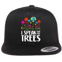I Speak For The Trees Earth Day Flatbill Hat