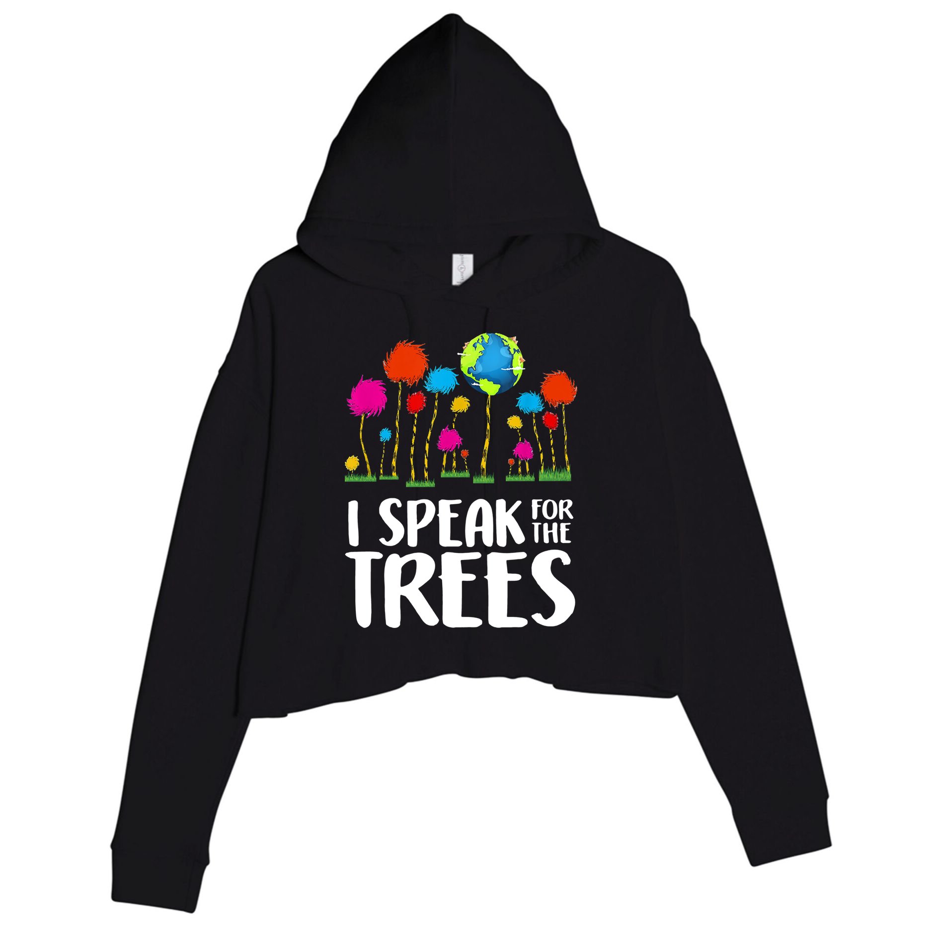 I Speak For The Trees Earth Day Crop Fleece Hoodie