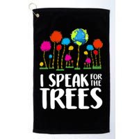 I Speak For The Trees Earth Day Golf Towel