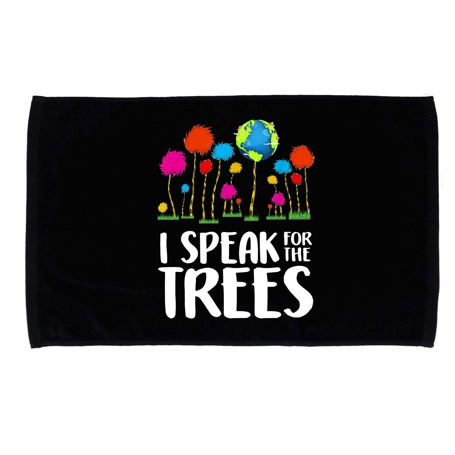 I Speak For The Trees Earth Day Microfiber Hand Towel