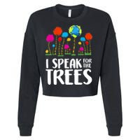 I Speak For The Trees Earth Day Cropped Pullover Crew