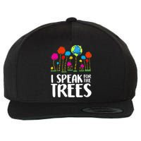 I Speak For The Trees Earth Day Wool Snapback Cap