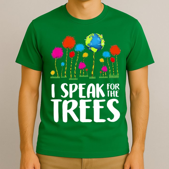 I Speak For The Trees Earth Day T-Shirt