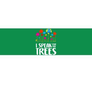 I Speak For The Trees Earth Day Bumper Sticker