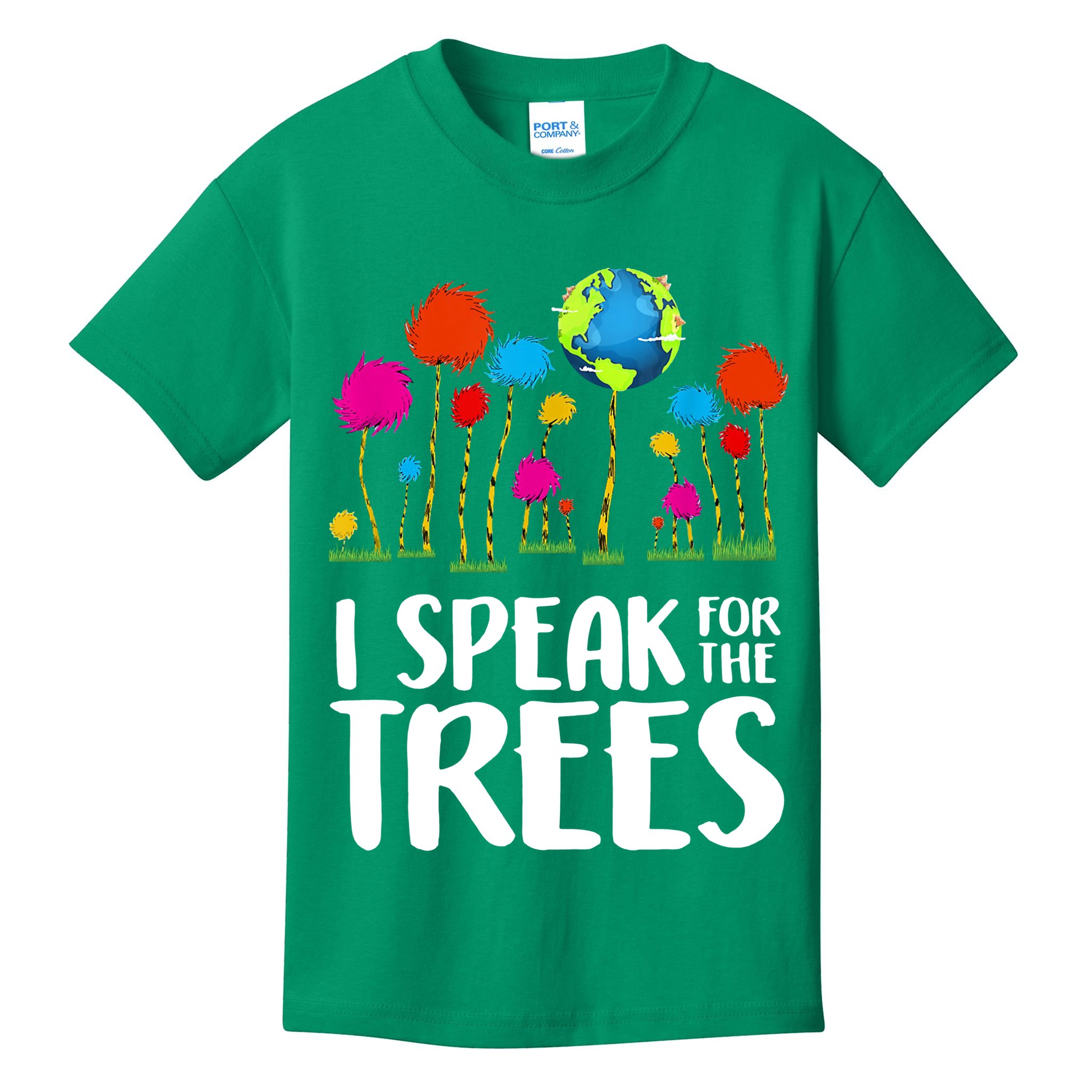 I Speak For The Trees Earth Day Kids T-Shirt