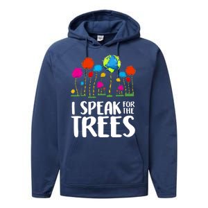 I Speak For The Trees Earth Day Performance Fleece Hoodie