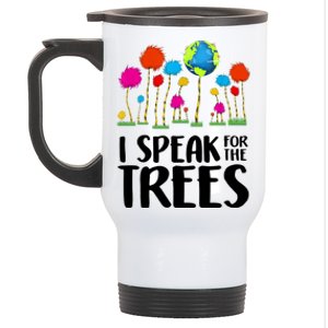 I Speak For The Trees Earth Day Stainless Steel Travel Mug