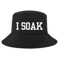I Soak Funny Summer Day Cool Comfort Performance Bucket Hat