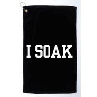 I Soak Funny Summer Day Golf Towel